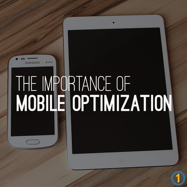 The Importance of Mobile Optimization